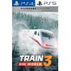 Train Sim World 3 PS4/PS5